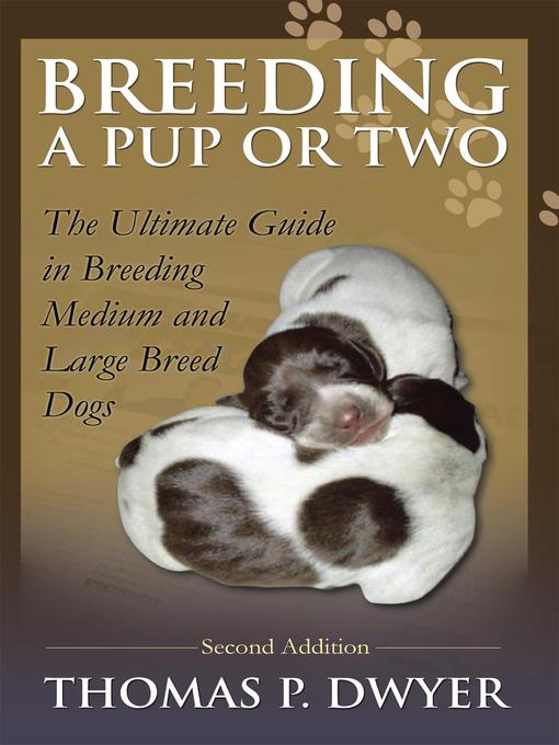 Title details for Breeding a Pup or Two by Thomas P Dwyer - Available